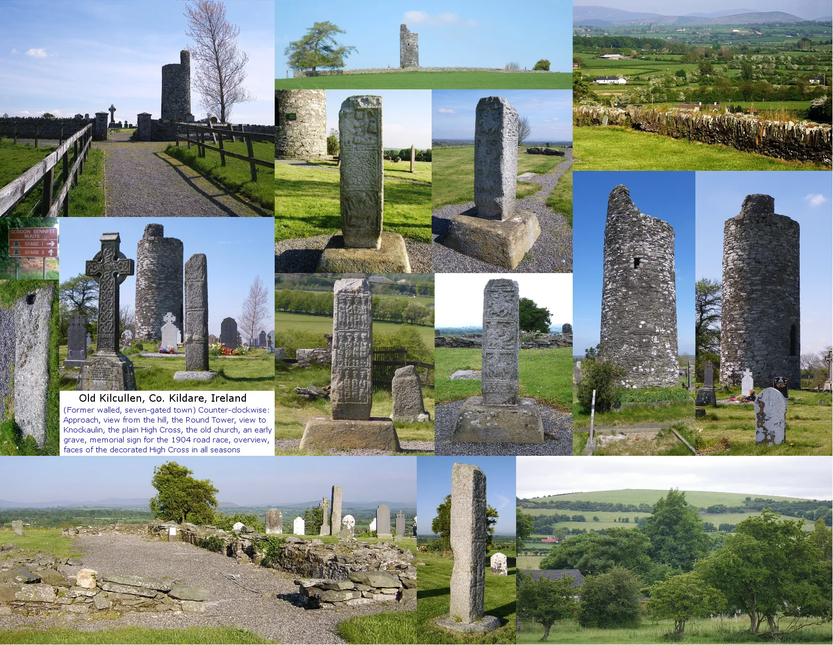 Photo showing: Old Kilcullen, Co. Kildare, Ireland: a postcard of this historical site, with images of the site from the official entrance and from the side, a view from there to the Dublin / Wicklow Mountains, two images of the round tower, a view towards Knockaulin / Dun Ailinne, the plainer of the High Crosses, the old church, a grave, a memorial sign for a famous 1904 road race, an ensemble scene, and images of the sides of the decorated High Cross in various seasons. I made these, of this former seven-gated town, and will publish it as a postcard tomorrow, inspired by a set of postcards of Kilcullen (Bridge), a few km away, seen last year.
