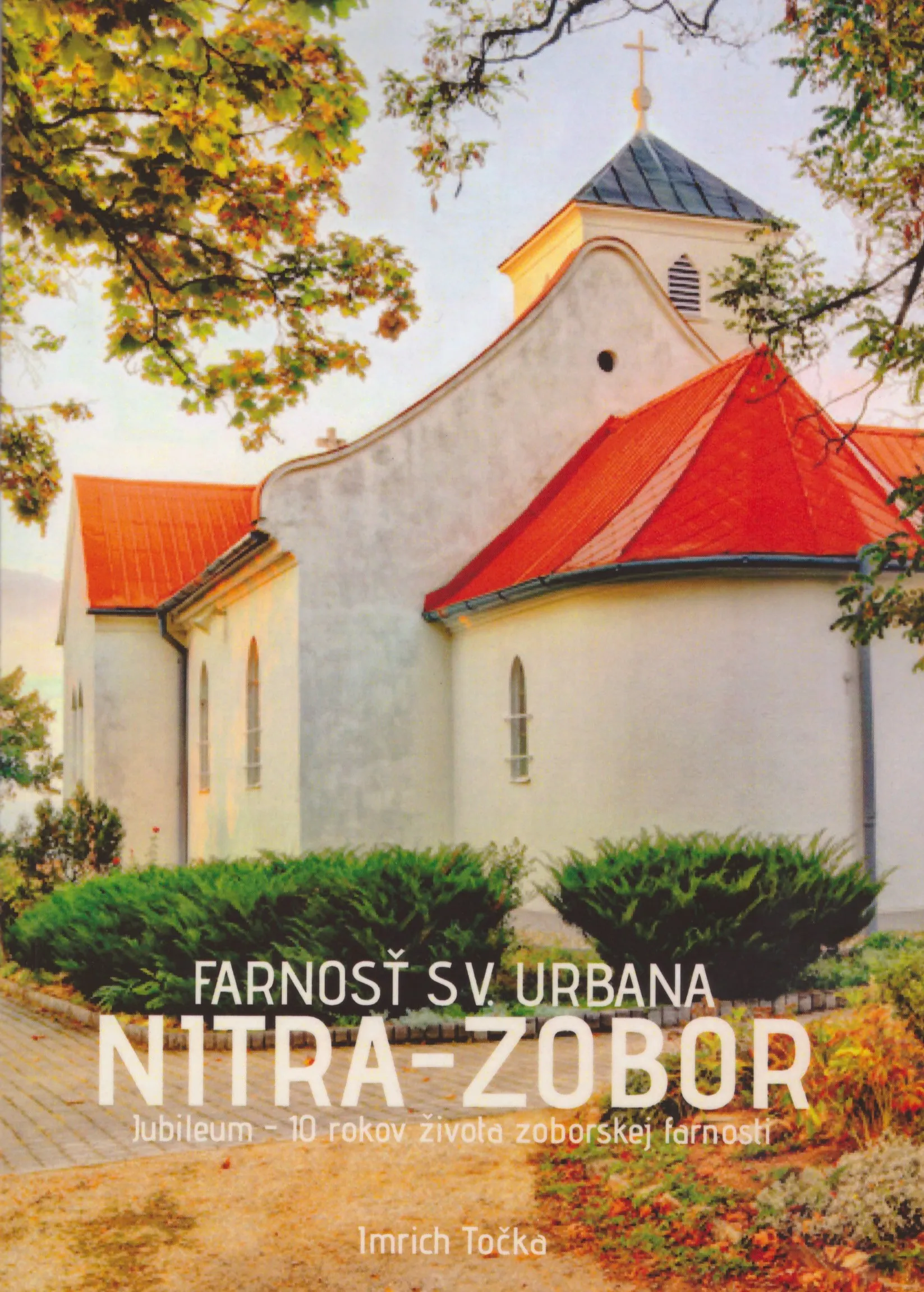 Photo showing: Obal knižnej publikácie Farnosť sv. Urbana Nitra – Zobor (2019)